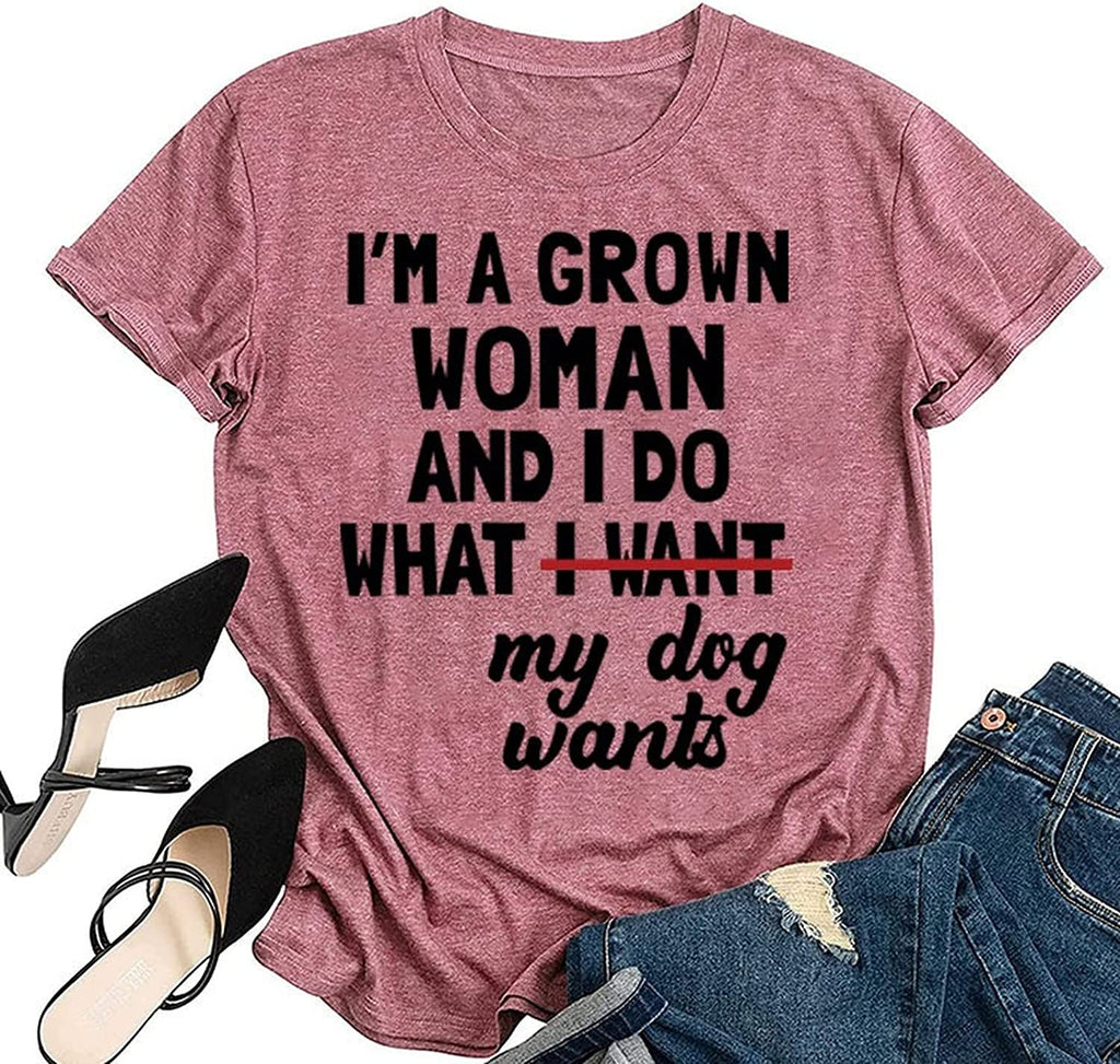 Women Funny Novelty T-Shirt I'm A Grown Woman and I Do Classic Gifts Tees