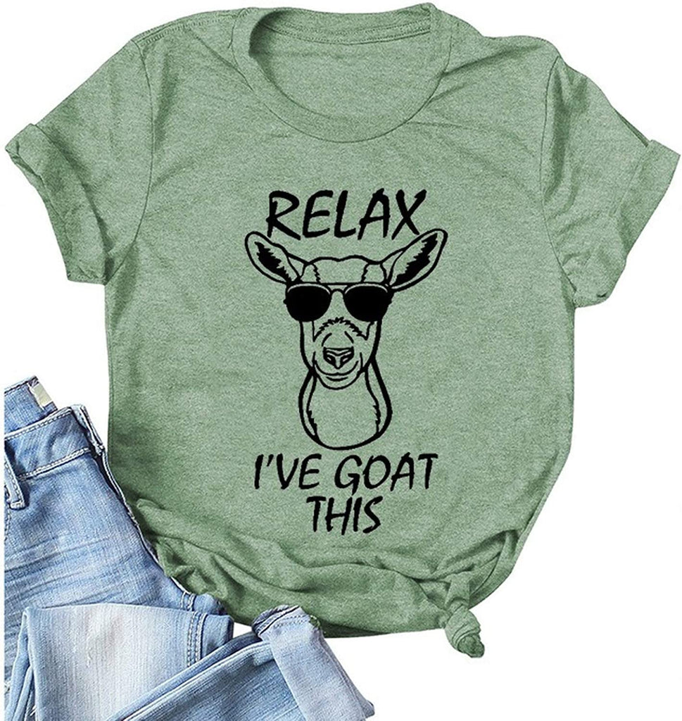 Women Relax I've Goat This T-Shirt Funny Goat Shirt