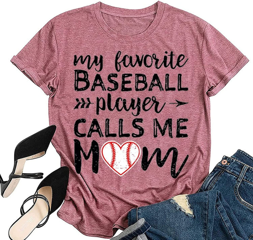 Baseball Mom Tees Women My Favorite Baseball Player Calls Me Mom T-Shirt