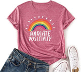 Women Radiate Positivity T-Shirt Rainbow Gift Shirt