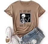 Skeleton Teacher Tees Women I'll Just Wait Until Quiet Funny Teacher T-Shirt