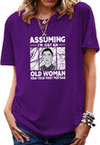 Women Assuming I'm Just an Old Lady is Your First Mistake Vintage T-Shirt