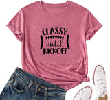 Football Shirt for Women Classy Until Kickoff Graphic T Shirt