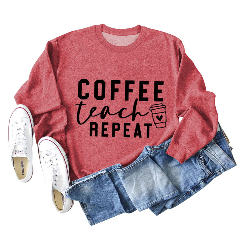 COFFEE TEACH REPEAT Letters Fashion Loose Ladies Long-sleeved Shirt Sweater