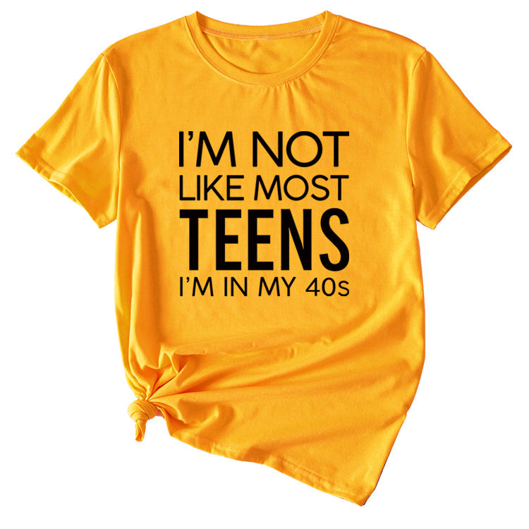 I'm Not Like Most Young Women's Loose Short-sleeved T-Shirt