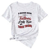 Large Women's Wear F-bomb Mom with Tattos Short-sleeved T-shirt