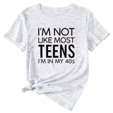I'm Not Like Most Young Women's Loose Short-sleeved T-Shirt