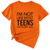 I'm Not Like Most Young Women's Loose Short-sleeved T-Shirt