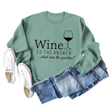 Spot Wine Is The Answer Letter Women's Long-sleeved Plus-size Sweatshirt