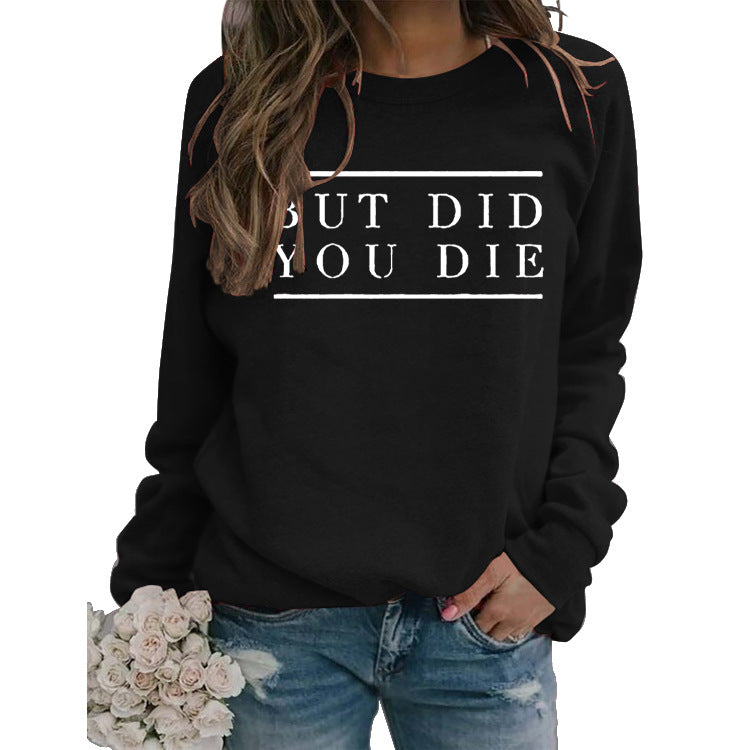 Letter Print Round Neck Women's But Did Sweater