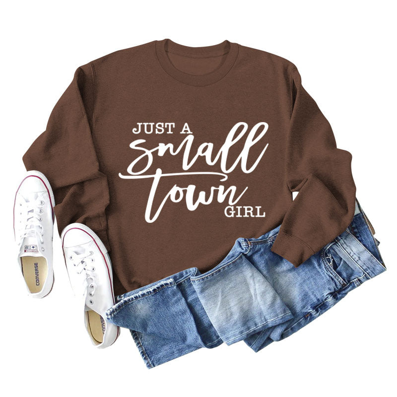 JUST A SMALL TOWN GIRL Letter Loose Long Sleeve Sweater