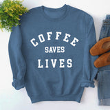 Simple Round Neck Tops Long Sleeve COFFEE SAVES Printed Sweatshirt