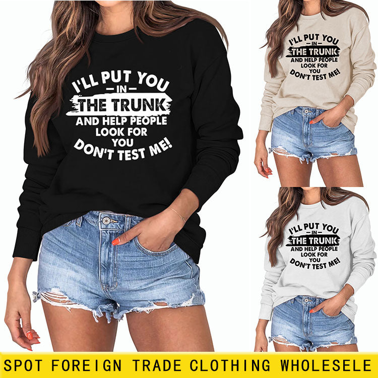 I'll Put You In The Trunk Letter Fashion Round Neck Long Sleeve Sweater