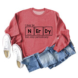 I May Be Nerdy But Letters Long-sleeved Women's Sweatshirt
