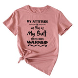 My Attitude Is As Big As Lettered Loose Short Sleeves T-shirt