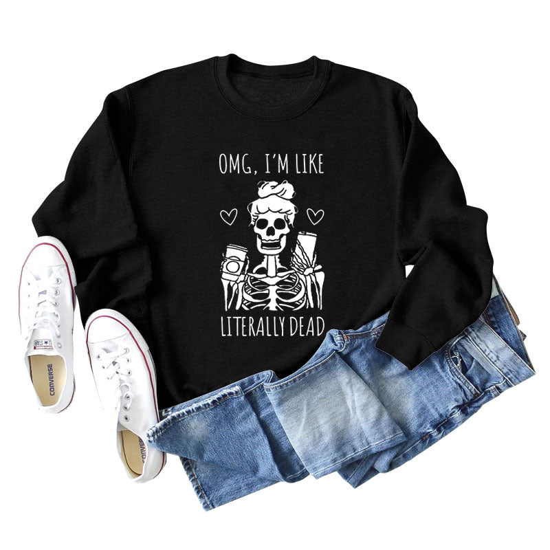 Omg I'm Like Literally Dead Letters Skull Coffee Long-sleeved Sweater for Women