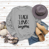 Teach Love Inspire Round Neck Fashion Large Size Women Long Sleeve Sweater Shirt