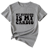 My Husband Is My Heart Casual Crewneck Short Sleeve T-Shirt