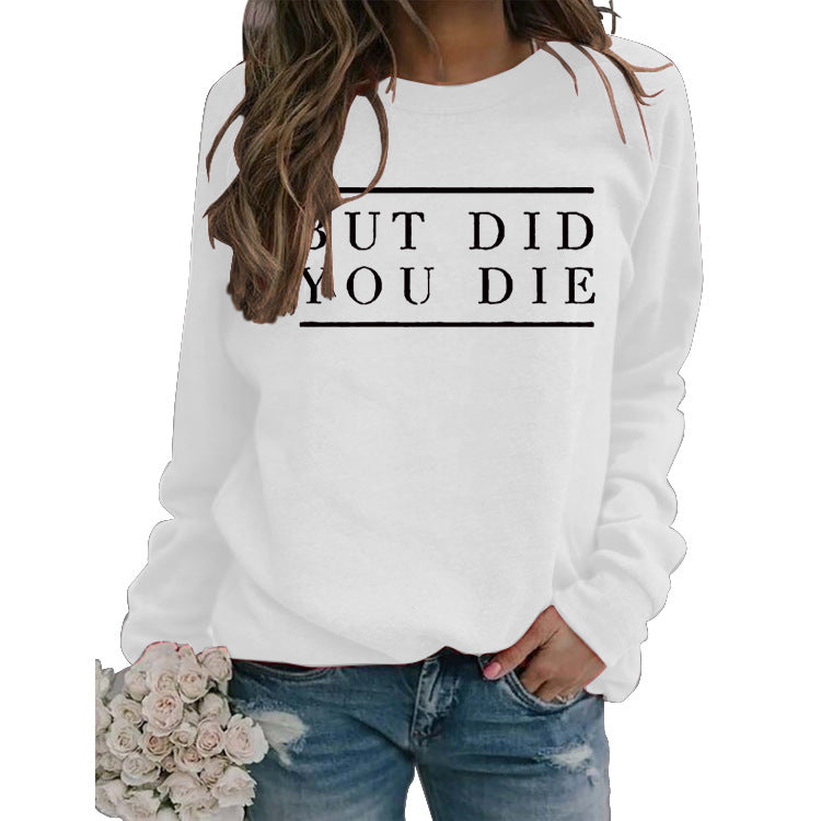 Letter Print Round Neck Women's But Did Sweater