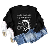 Hello Darkness My Letter Printing Loose Long Sleeve Ladies Sweater