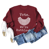 Vote We're Ruthless Oversized Loose-sleeved Crewneck Sweatshirt