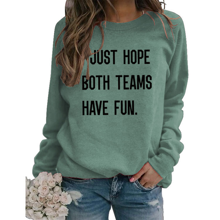 I Just Hope Both Teams Round Neck Long Sleeve Letter Large Size Sweater