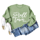 JUST A SMALL TOWN GIRL Letter Loose Long Sleeve Sweater