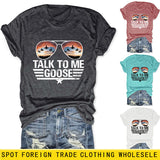 TALK TO ME GOOSE Summer Letter Printed T-shirt with Round Neck and Short Sleeve