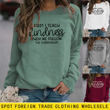 First I Teach Kindness Letters Loose Simple Fashion Large Size Simple Bottoming Long-sleeved Sweater